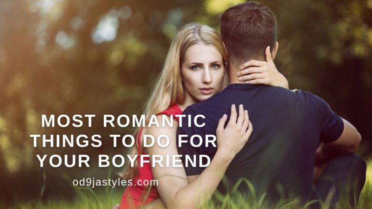 Romantic Things to Do for Your Boyfriend