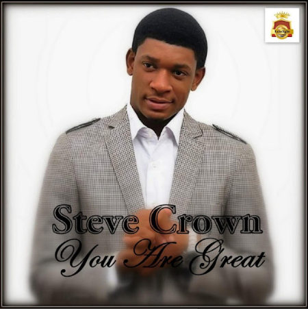 Download Steve Crown – You Are Great mp3 & Lyrics 